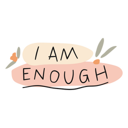 I am enough color stroke badge PNG Design