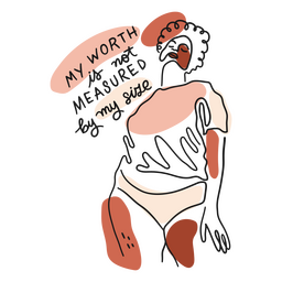 My worth us not measured by my size color stroke Transparent PNG