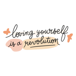 Sich selbst zu lieben ist ein revolutionärer Farbstrich PNG-Design