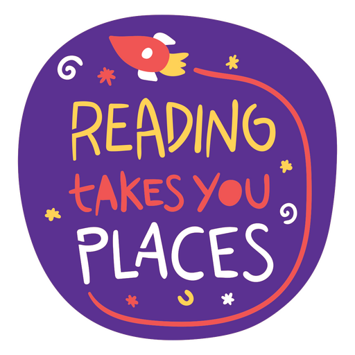 Reading takes you places PNG Design
