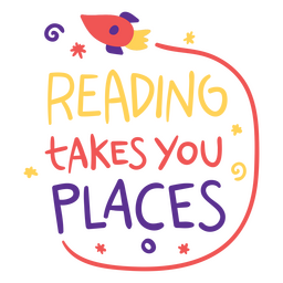 Reading takes you places flat PNG Design Transparent PNG