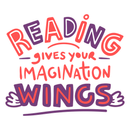 Reading gives wings quote color stroke PNG Design