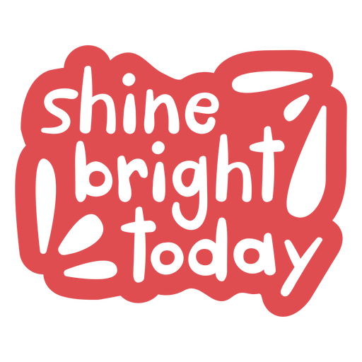 Shine brillante doodle cita motivacional Diseño PNG