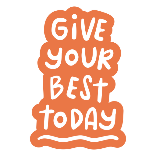 Give your best doodle motivational quote PNG Design