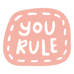 You rule doodle motivational quote PNG Design Transparent PNG