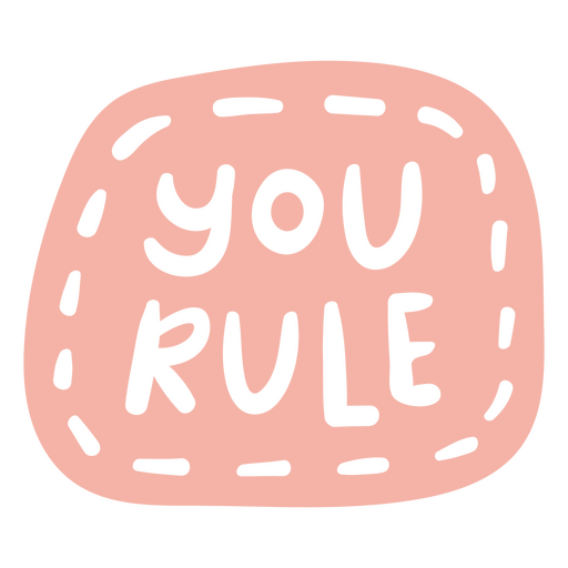 You rule doodle motivational quote PNG Design