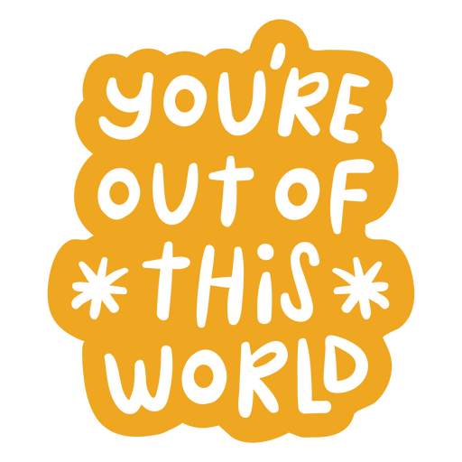 Out of this world doodle motivational quote PNG Design