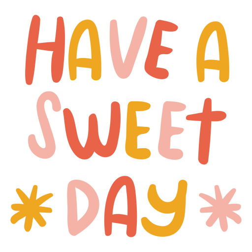Motivational doodle quote sweet day PNG Design