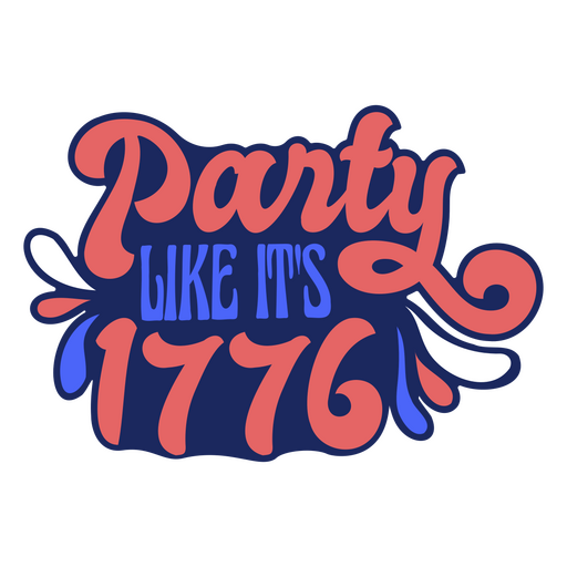 Party wie sein flaches Abzeichen von 1776 PNG-Design