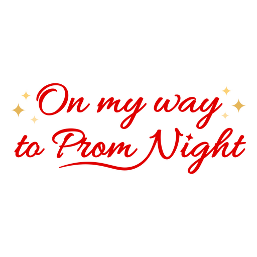 On my way to prom night badge PNG Design