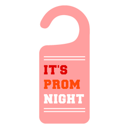 Prom night party door tag flat PNG Design