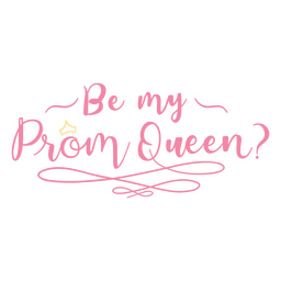 Prom queen proposal lettering