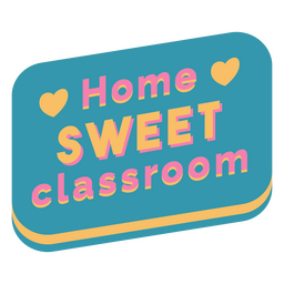 Home sweet classroom hearts badge PNG Design Transparent PNG