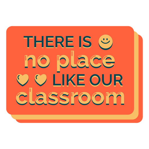Happy Place-Abzeichen im Klassenzimmer PNG-Design