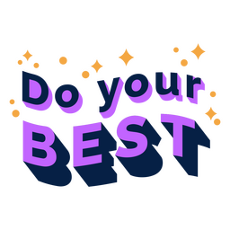 Haz tu mejor insignia brillante Diseño PNG