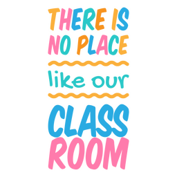 Classroom positive lettering quote PNG Design