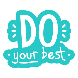Do your best doodle quote PNG Design