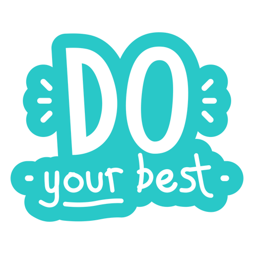 Do your best doodle quote PNG Design
