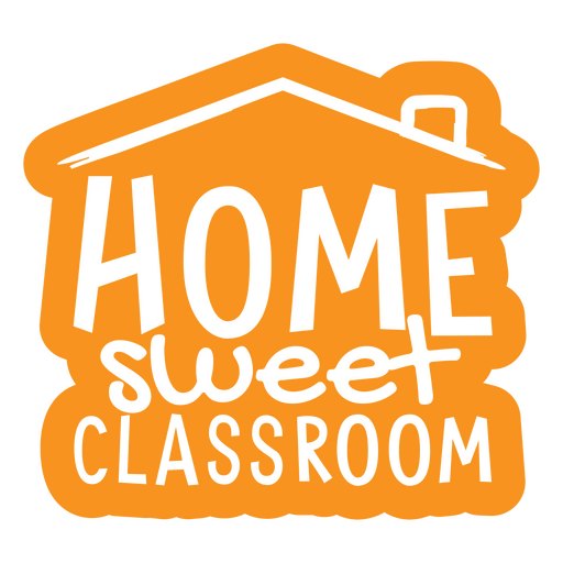 Home sweet classroom orange quote PNG Design