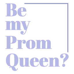Prom proposal queen badge PNG Design Transparent PNG