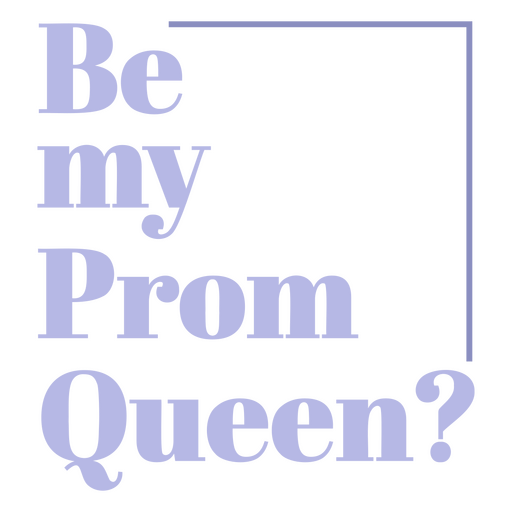 Prom proposal queen badge PNG Design