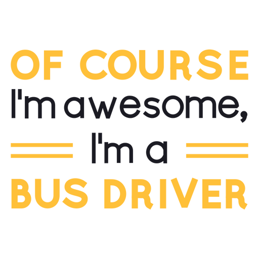 Fantastisches Schulbusfahrer-Autozitat PNG-Design
