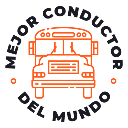 Best school bus driver Spanish car badge PNG Design