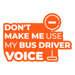 Distintivo engraçado de voz de motorista de ônibus escolar Transparent PNG