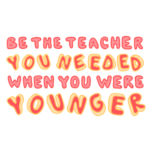 Teacher you needed doodle quote PNG Design