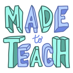 Made to teach doodle quote PNG Design