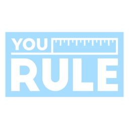 You rule motivational quote PNG Design Transparent PNG