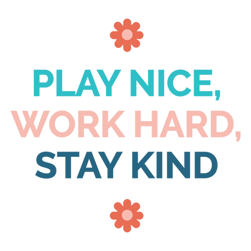 Nice motivational quote PNG Design