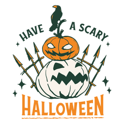 Have a scary halloween badge PNG Design Transparent PNG
