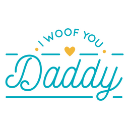 Woof dad dog quote lettering