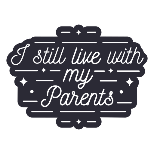 Live with parents dog quote PNG Design