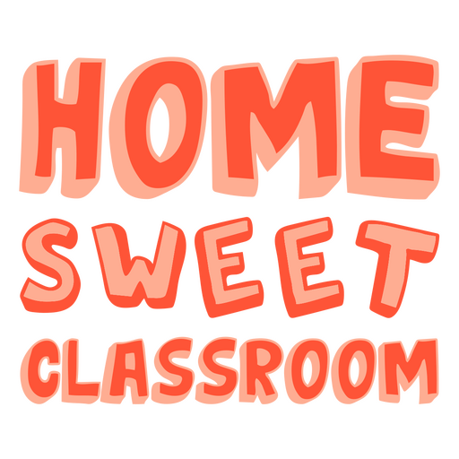 Home sweet classroom red quote PNG Design