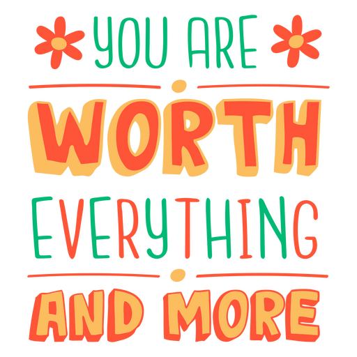 You're worthy quote