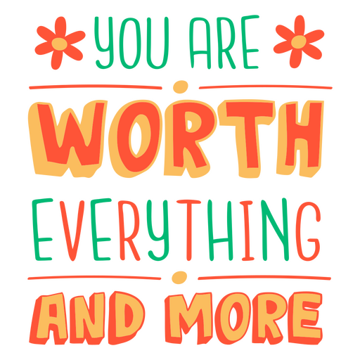 You're worthy quote PNG Design