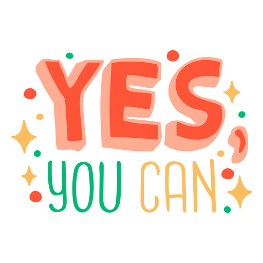 Yes motivational school quote badge PNG Design