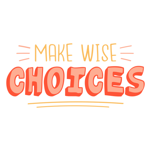 Choices motivational school quote badge