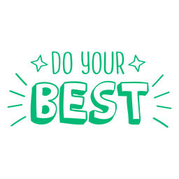 Do your best motivational school quote badge PNG Design Transparent PNG