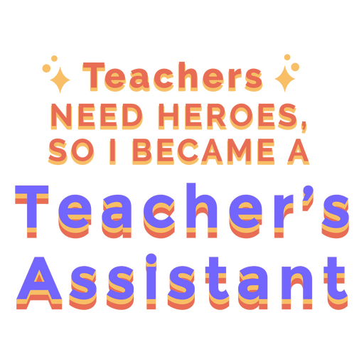 Teacher's assistant hero quote badge PNG Design