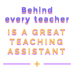 Teacher's Assistant Quote Badge PNG & SVG Design For T-Shirts