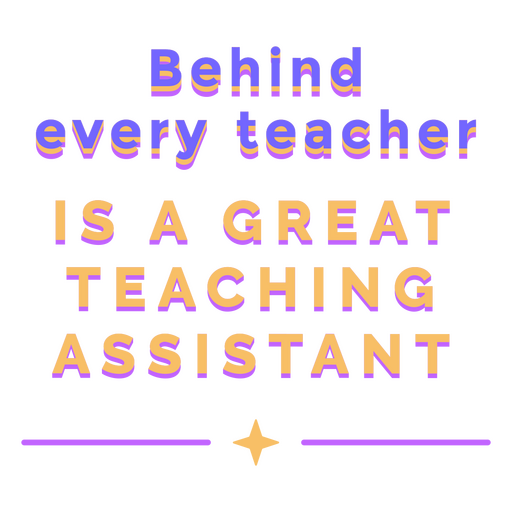 Teacher's assistant quote badge PNG Design