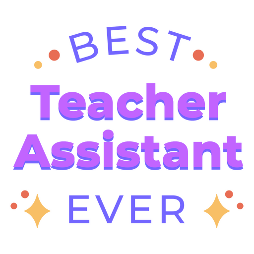 Best teacher's assistant quote badge PNG Design