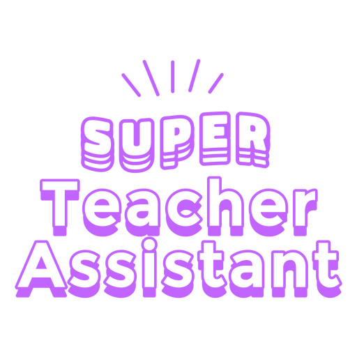 Super teacher's assistant badge PNG Design