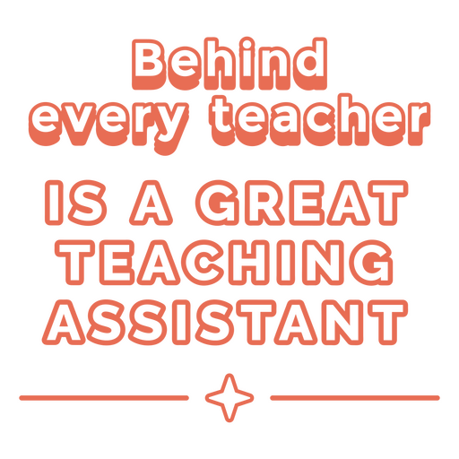 Teaching assistant quote PNG Design
