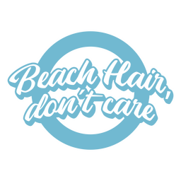 Beach hair camping quote badge PNG Design