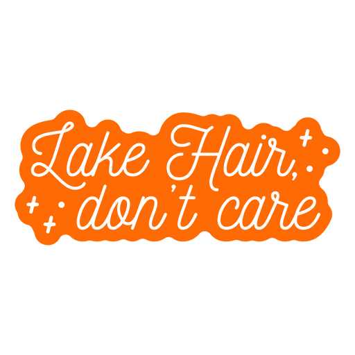 Lake hair quote PNG Design