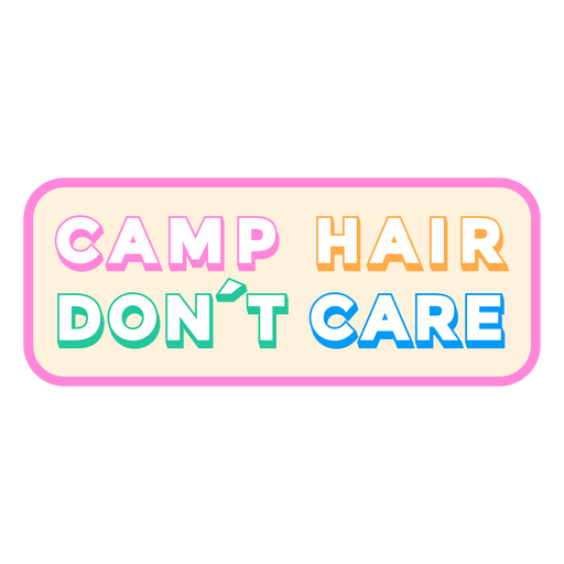 Camp Haare k?mmern sich nicht um Zitat PNG-Design